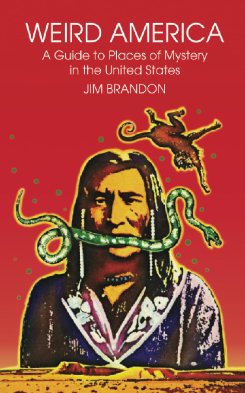 洋書 WEIRD AMERICA by Brandon Weird America: A Guide to Places of Mystery in the United States